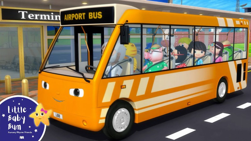 Wheels On The Bus- Airport! : Little Baby Bum - New Nursery Rhymes For Kids